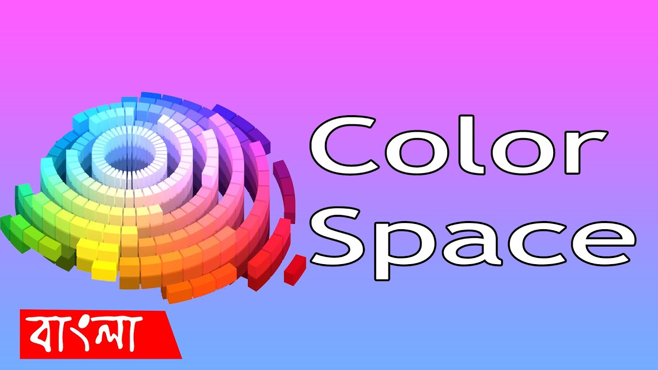 [Bangla] What Is Color Gamut, Color Calibration, Color Depth ??? II