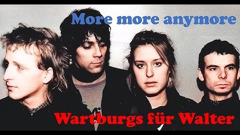 lost tapes #ddr  WARTBURGS FÜR WALTER "More more anymore" GDR #remastered 2025  #newwave #postpunk