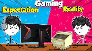 The Life of a Gamer: Expectation vs. Reality - Placeit Blog