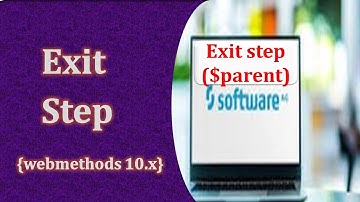 Exit flow step | Exit from value $parent | Webmethods 10.x