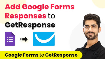 How to Add Google Forms Responses to GetResponse as Contact