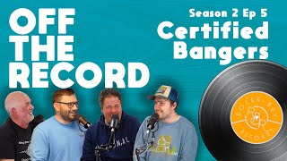 Certified Bangers | Off The Record S2 E5