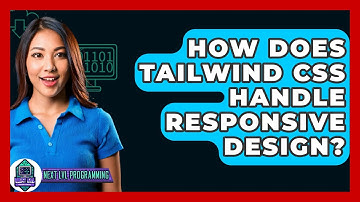 How Does Tailwind CSS Handle Responsive Design? - Next LVL Programming