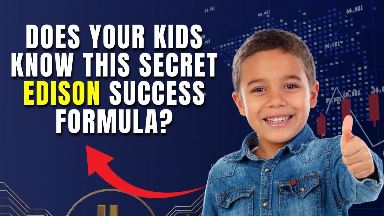 Edison Formulas If Your kids Know this Secret Success Formula - They are the real ...