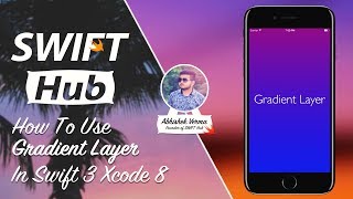 How To Use Gradient Layer In Swift 3 Xcode 8