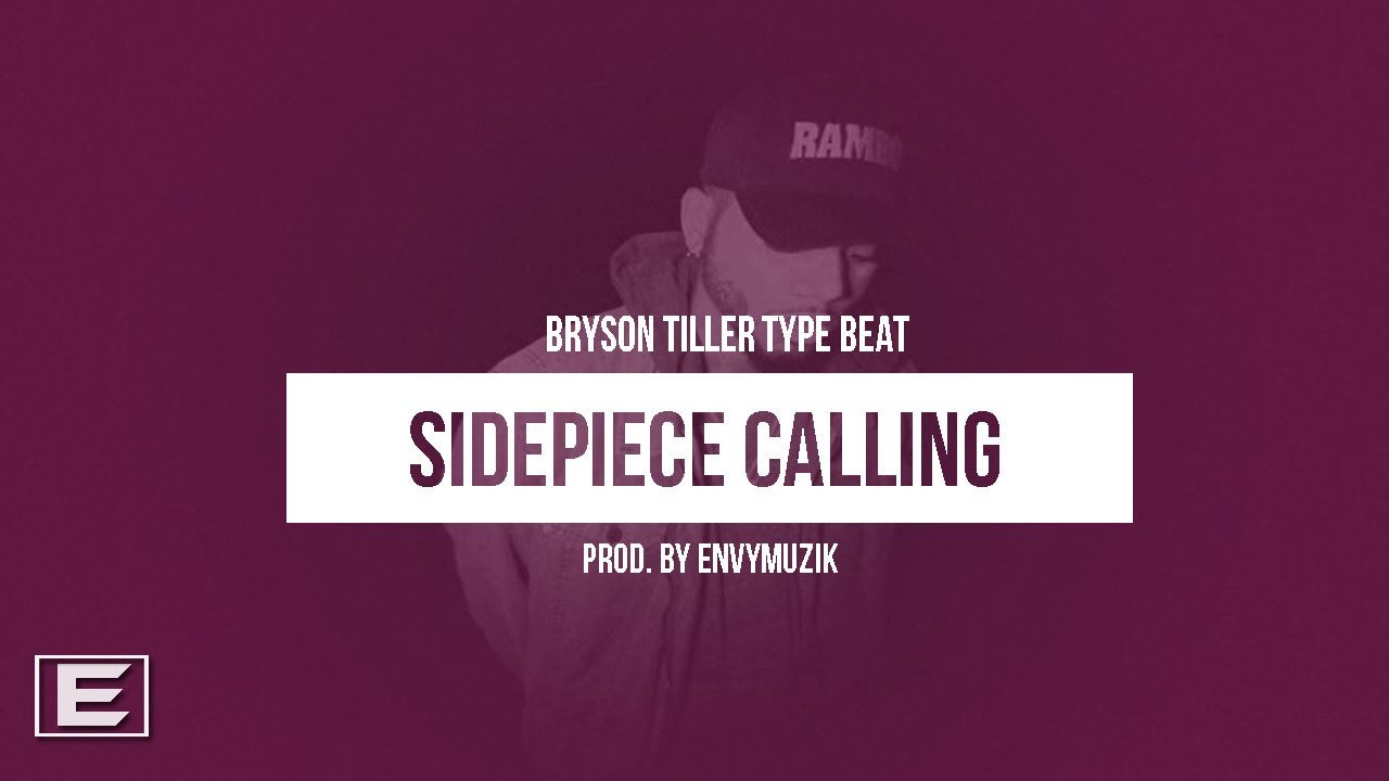 Bryson Tiller Type Beat 2017- Sidepiece Calling │(Prod. By EnvyMuzik)