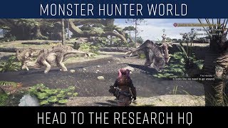Monster Hunter World - Head to the Research Commission s