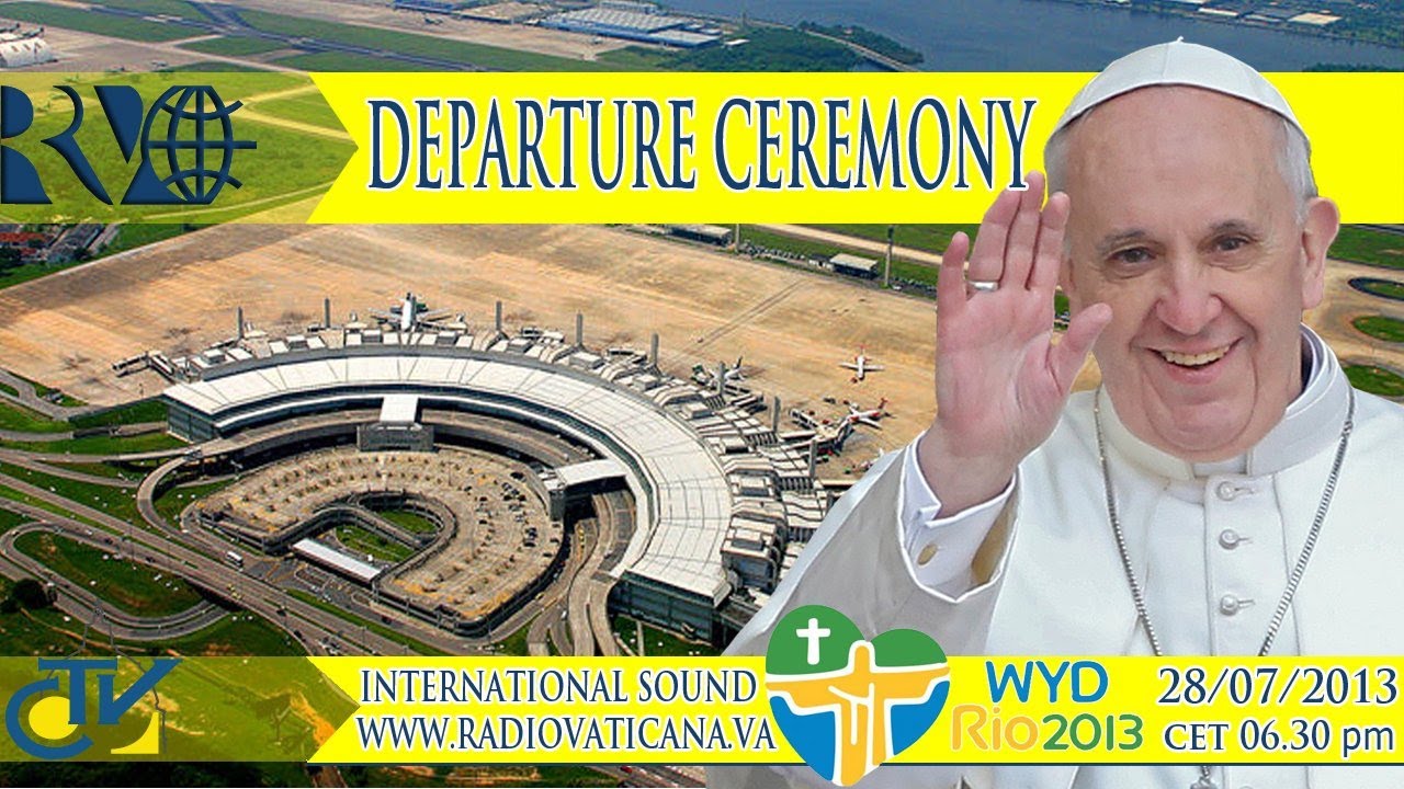 world youth day rio de janeiro 2013 Departure from Rio de Janeiro