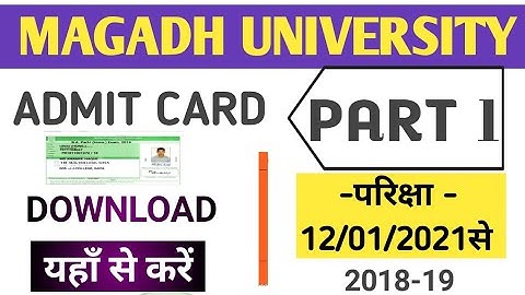 Magadh University Part 1 एडमिट कार्ड डाउनलोड करें।2018-19| B.A/B.com/B.sc/ By Waseem Jafar