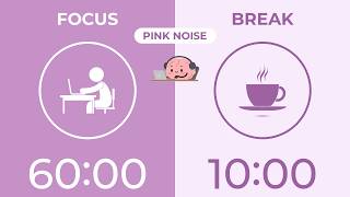 4 Hour Pomodoro Timer | 60/10 | 4 Focus Sessions | Pink Noise | Focus Timer - ADHD