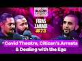 Firas Zahabi | Covid Theatre, Citizen’s Arrests & Dealing with the Ego | BB #73