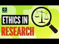 Ethics and Responsibility in Research Practices