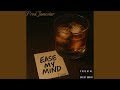 Ease My Mind mp3