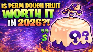 Is PERM Dough Fruit Worth It In 2026!