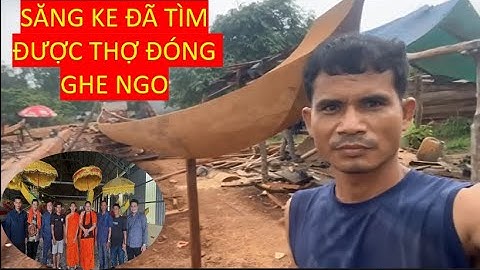 Chùa Săng Ke đóng ghe ngo độc mộc mới 2025
