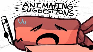 Animating YOUR Suggestions!