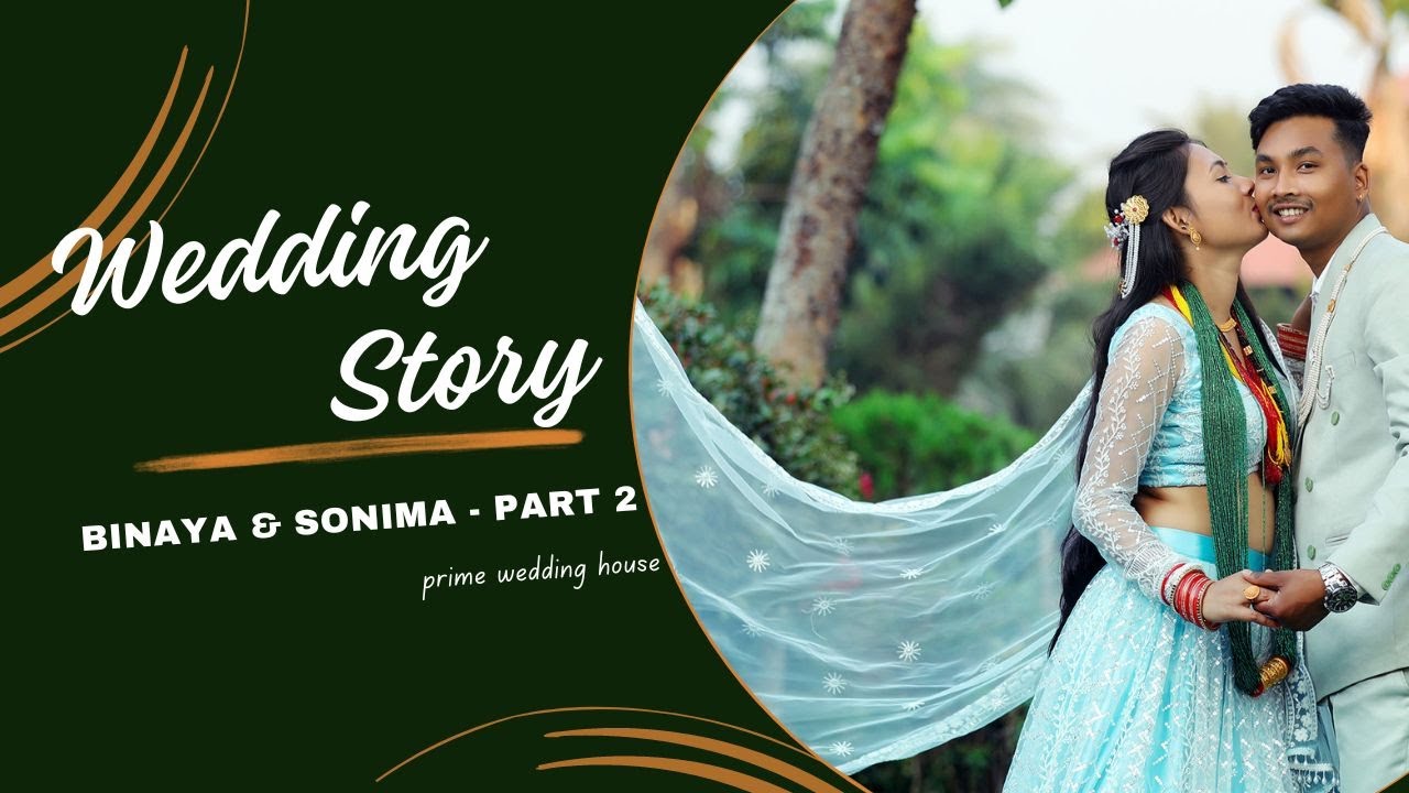 THARU CINEMATIC WEDDING FULL VIDEO | BINAYA & SONIMA | PART - 2 ll - A FILMS PRIME WEDDING HOUSE |