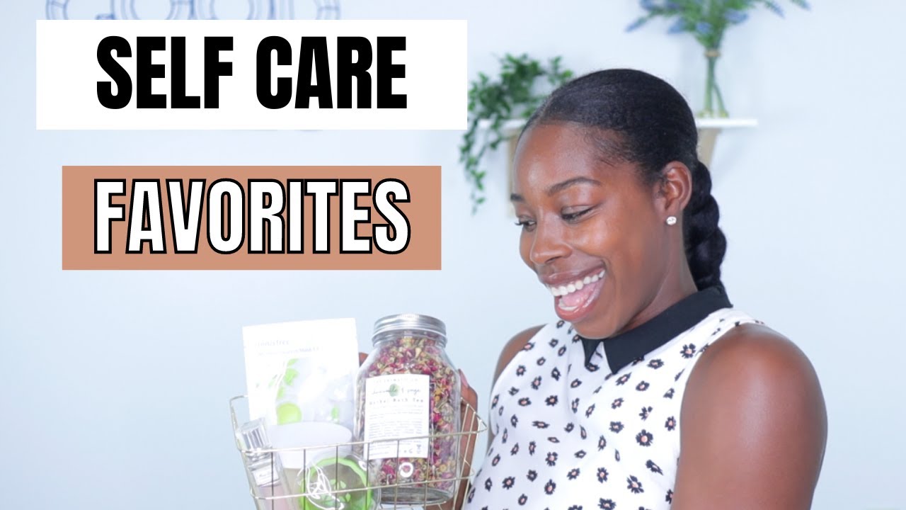 Self Care Favorites | Things that I love for my self care routine