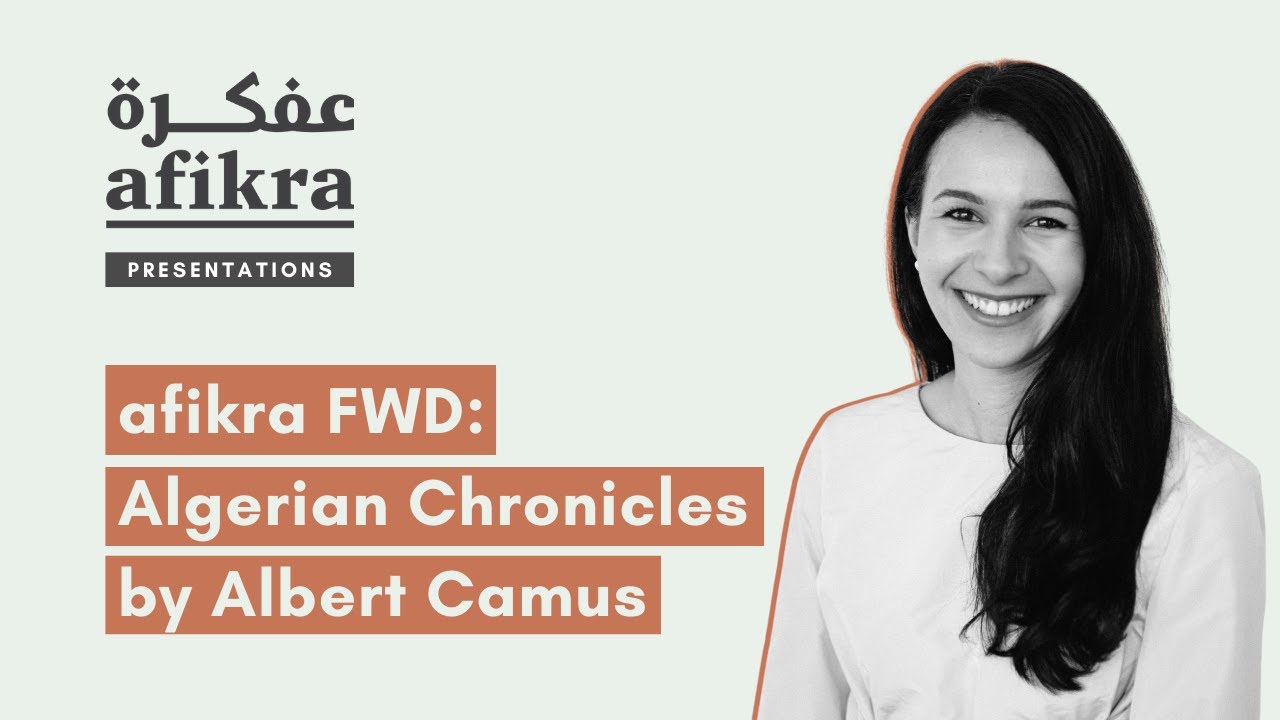 afikra FWD: "Algerian Chronicles'' by Albert Camus