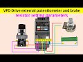 VFD Drive External Potentiometer & Brake Resistor Wiring and Parameter Settings