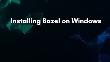 Installing Bazel on Windows