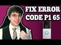 Ring Camera Error Code P1-65 – Wi-Fi Connection Failed Fix
