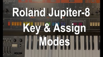 Roland Jupiter-8 Key and Assign Modes