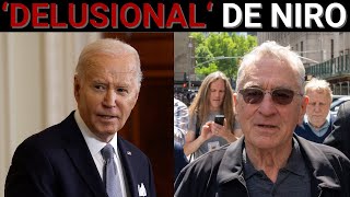 ‘Unhinged’: Robert De Nero’s ‘demented diatribe’ shows Biden’s celebrity endorsements are backfiring