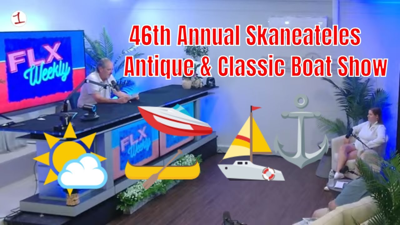 FLX WEEKLY: 46th Annual Skaneateles Antique and Classic Boat Show (podcast) FLX WEEKLY: 46th Annual Skaneateles Antique and Classic Boat Show (podcast)