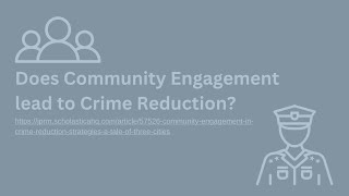 Does Community Engagement lead to Crime Reduction?