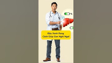 Đậu Xanh Rang: Cách Giúp Gan Nghỉ Ngơi Tự Nhiên #shorts  #songkhoe  #mrnguyen