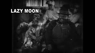 Lazy Moon (Laurel & Hardy)