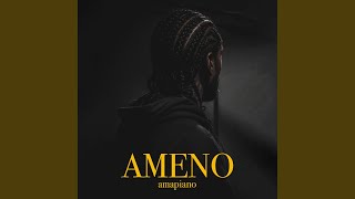 Ameno Amapiano (you want to bamba)