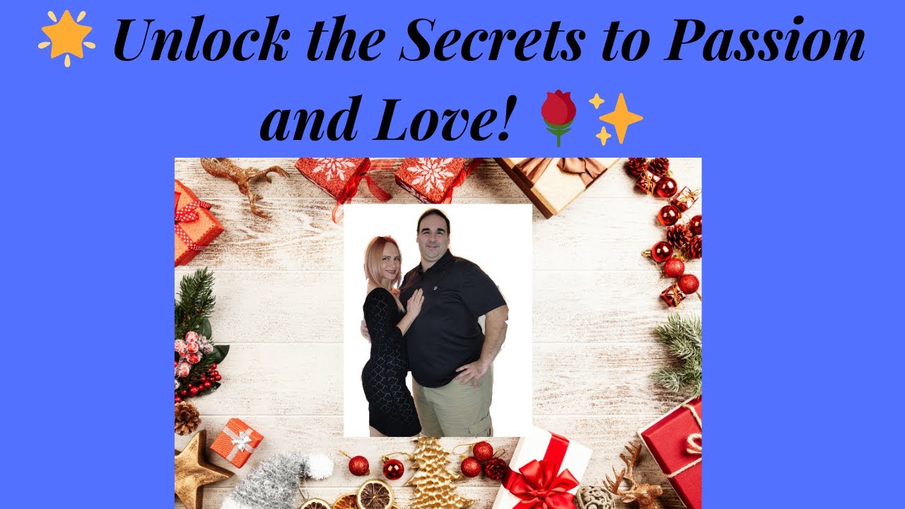 Unlock the Secrets to Passion and Love! YouTube