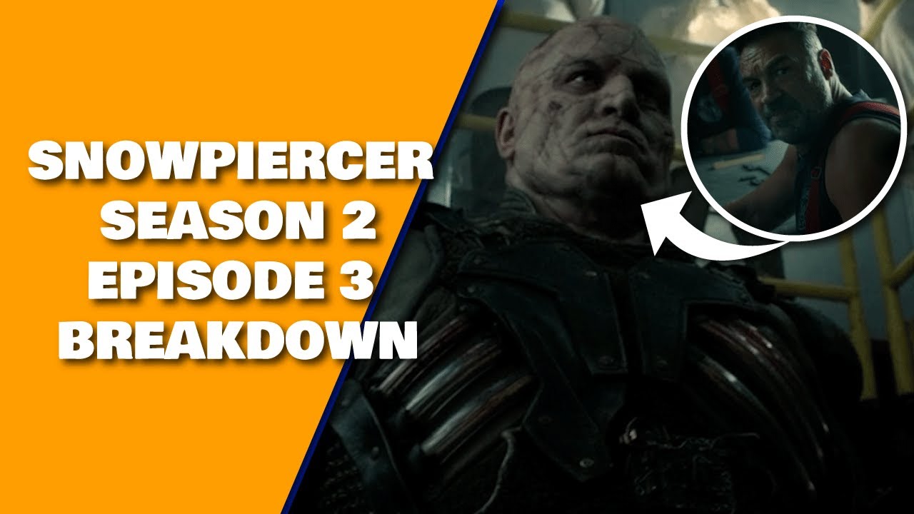 Snowpiercer Episode 3 Breakdown Review, Theories & Recap | Icy Bob's Purpose Explained