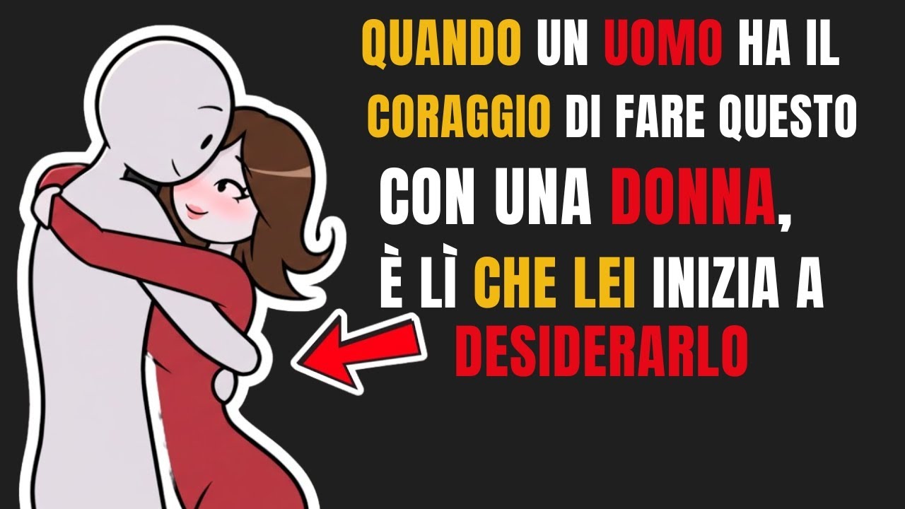 ECCO COSA FA SÌ CHE UNA DONNA TI AMMIRI E TI DESIDERI