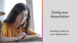 Video 4: Drafting a title for your dissertation