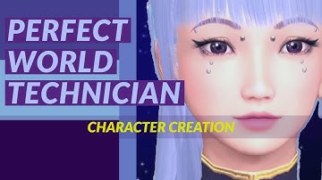 PERFECT WORLD INTERNATIONAL | NEW Technician Class Character Creation