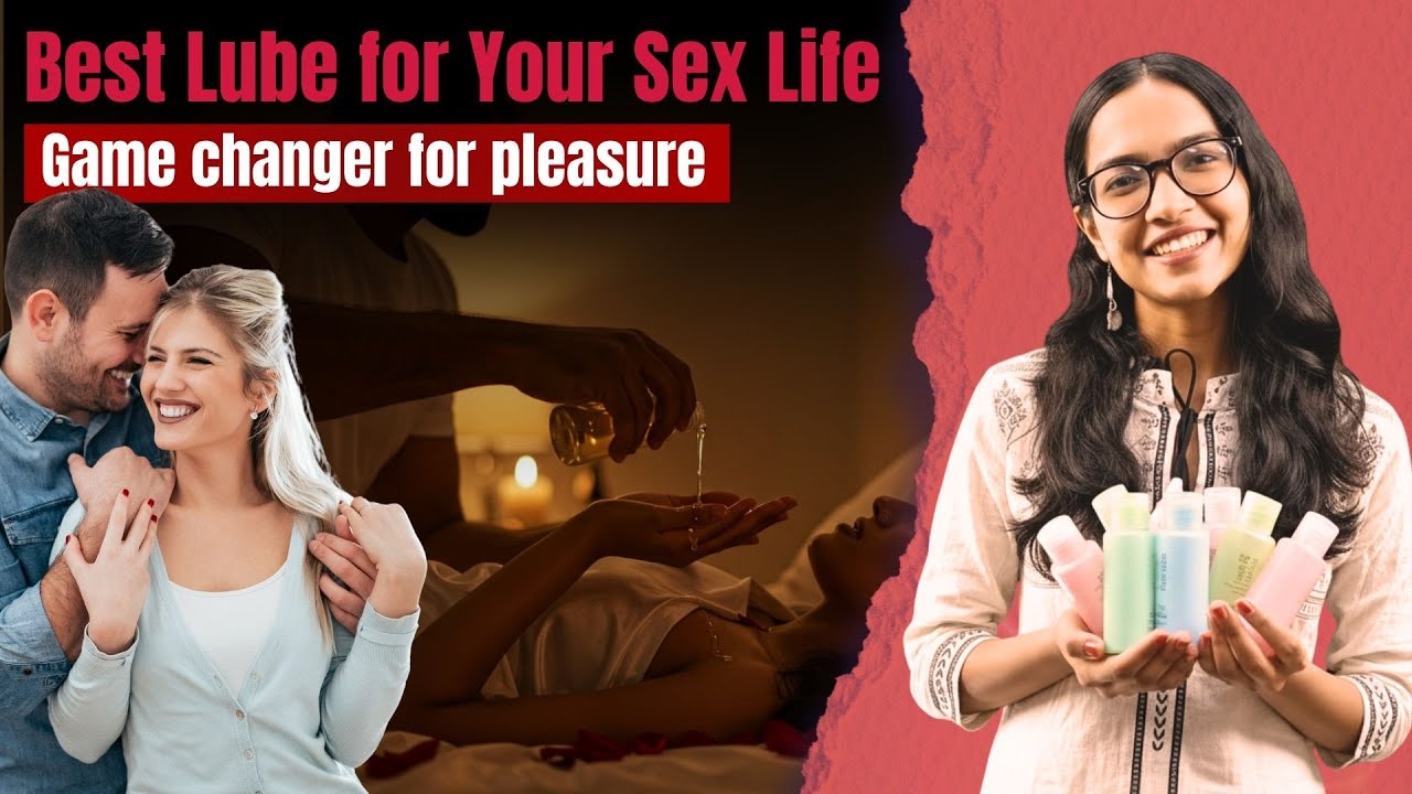 Best Lube for Your Sex Life| Best lubricants for having sex| Kamarth