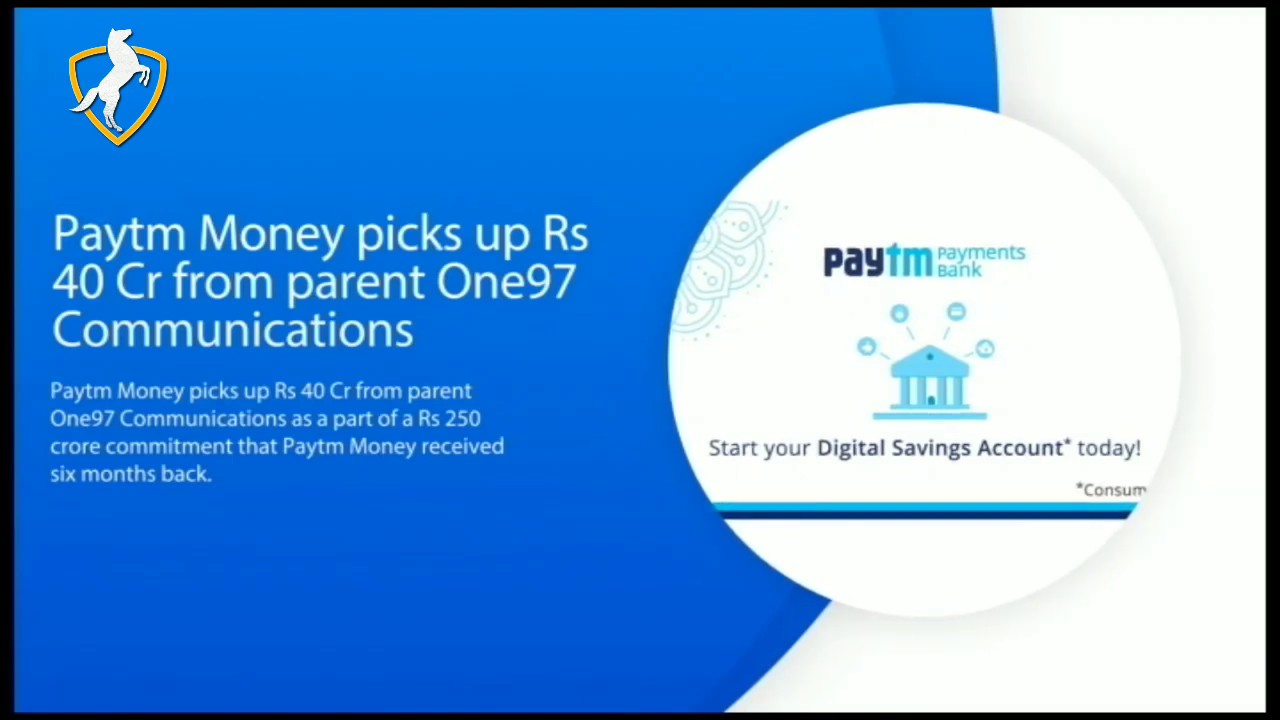 Paytm Money picks up Rs 40 Cr from parent One97 Communications