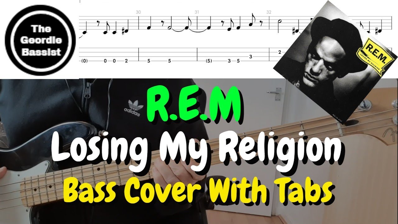 R.E.M - LOSING MY RELIGION - (Bass cover) + (Play along tabs)