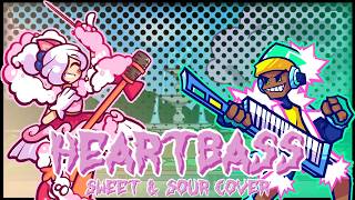 Heartbass [Sweet & Sour Cover]