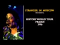 Stranger In Moscow (History Tour Prague Rehearsal 1996) [Audio Snippet]