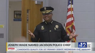 Joseph Wade named Jackson Police Chief