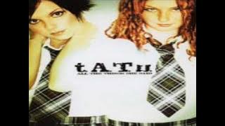 t.A.T.u. - Ya Soshla S Uma - All The Things She Said Instrumental