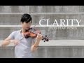 Clarity - Violin & Piano cover - Zedd feat. Foxes - Daniel Jang