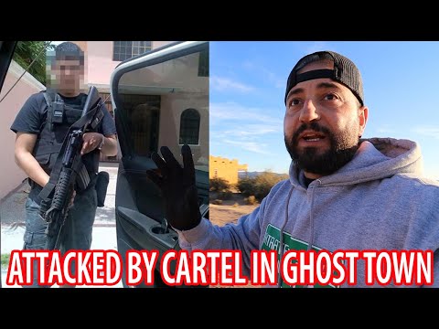 ATTACKED BY CARTEL IN ABANDONED GHOST TOWN GONE WRONG!