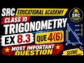 99% Students Ye Question Galat Karte Hai 😱 | Ex 8.3 Q 4(6) | Class 10 Trigonometry