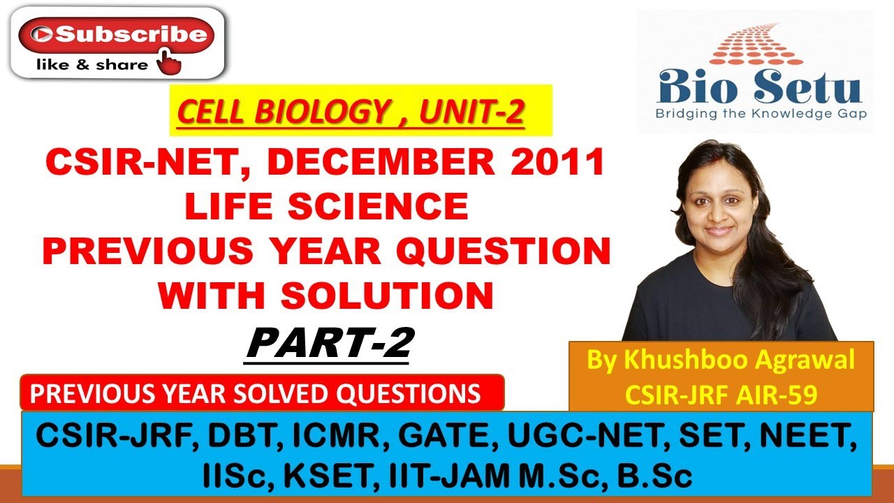 CELL BIOLOGY CSIR-NET, DEC 2011 LIFE SCIENCE PREVIOUS YEAR QUESTION ...