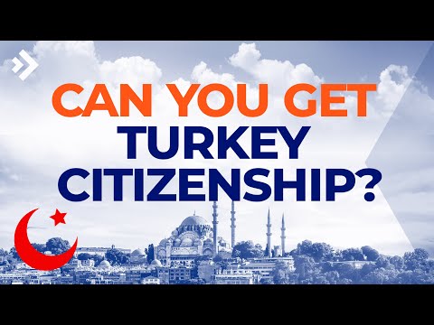 How to Get Turkey Citizenship by Investment | E24